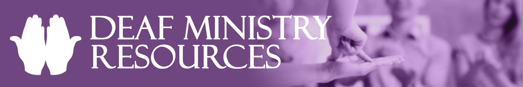 Deaf Ministry Resources